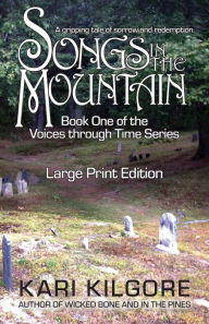 Title: Songs in the Mountain, Author: Kari Kilgore