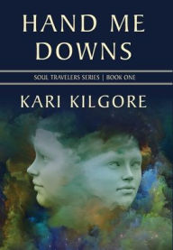 Title: Hand Me Downs, Author: Kari Kilgore