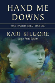 Title: Hand Me Downs, Author: Kari Kilgore