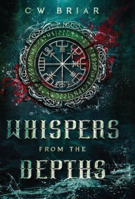 Title: Whispers from the Depths, Author: C. W. Briar