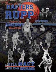 Amazon book downloads for ipad From the Rafters of Rupp -- The Book: Legends of Kentucy Basketball 9781948901697 by  PDF MOBI (English Edition)