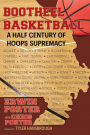 Bootheel Basketball - A Half Century of Hoops Supremacy