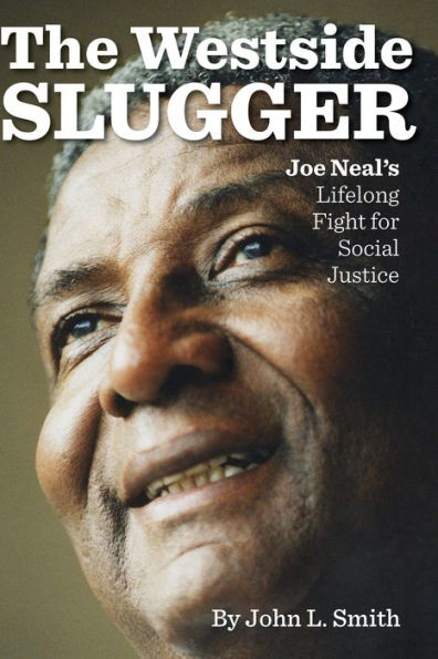 The Westside Slugger: Joe Neal's Lifelong Fight for Social Justice