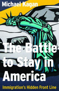 The Battle to Stay in America: Immigration's Hidden Front Line