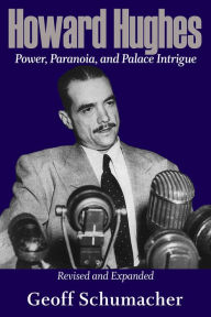 Free e books kindle download Howard Hughes: Power, Paranoia, and Palace Intrigue, Revised and Expanded