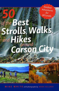 Free ebooks for free download 50 of the Best Strolls, Walks, and Hikes Around Carson City ePub FB2 PDB