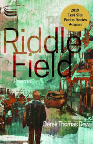 Title: Riddle Field: Poems, Author: Derek Thomas Dew