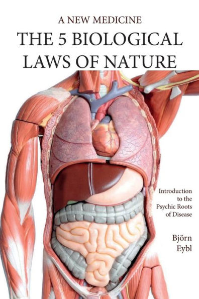 Five Biological Laws of Nature: A New Medicine (Color Edition) English