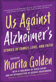 Title: Us Against Alzheimer's: Stories of Family, Love, and Faith, Author: Marita Golden
