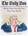 Alternative view 1 of The Daily Don: All the News That Fits into Tiny, Tiny Hands