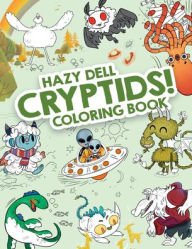 Title: Hazy Dell Cryptids!, Author: Laura Borio