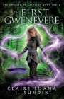 The First Gwenevere: An Arthurian Legend Reverse Harem Romance