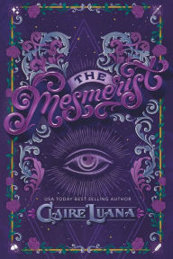 Title: The Mesmerist, Author: Claire Luana