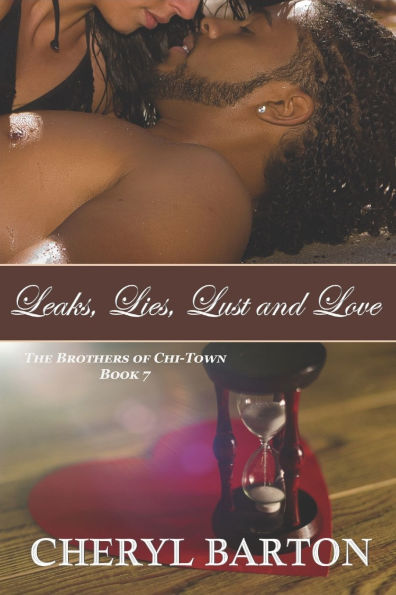 Leaks, Lies, Lust and Love: The Brothers of Chi-Town