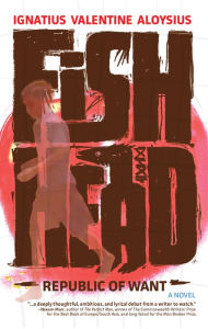 Forum audio books download Fishhead: Republic of Want in English by Ignatius Valentine Aloysius FB2