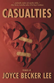 Title: Casualties: Stories, Author: Joyce Becker Lee