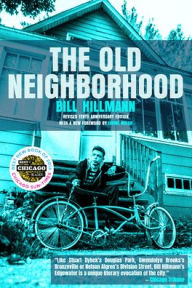 Title: The Old Neighborhood, Author: Bill Hillmann