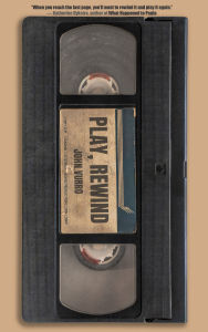 Ebooks gratis pdf download Play, Rewind 9781948954990 (English literature)  by John Vurro