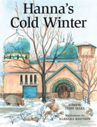 Title: Hanna's Cold Winter, Author: Trish Marx