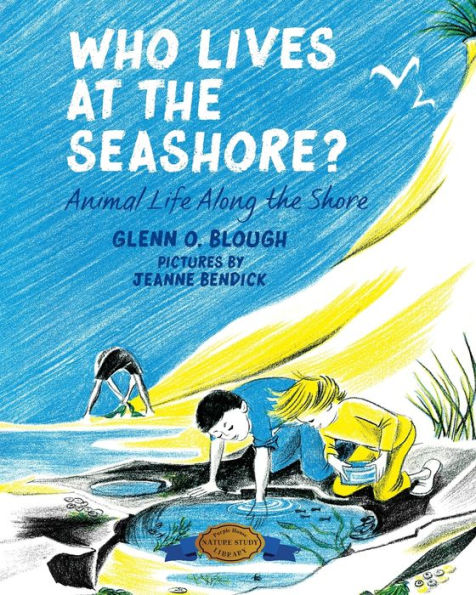 Who Lives at the Seashore?: Animal Life Along Shore