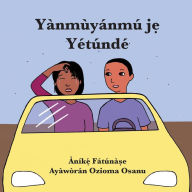 Title: Yï¿½nmï¿½yï¿½nmï¿½ jẹ Yï¿½tï¿½ndï¿½, Author: Anike Fatunase