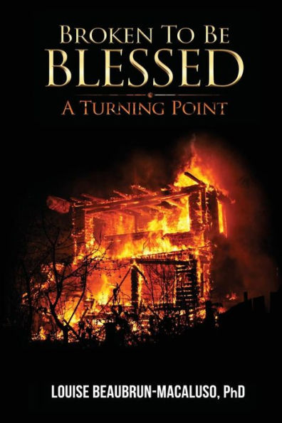 Broken to be Blessed: A Turning Point