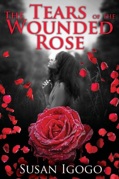 The Tears Of Wounded Rose