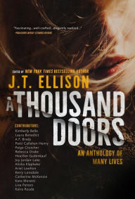 Title: A Thousand Doors: A Story of Many Lives, Author: J. T. Ellison