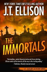 Title: The Immortals, Author: J. T. Ellison