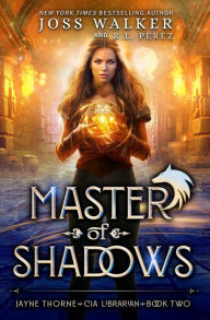 Title: Master of Shadows, Author: Joss Walker