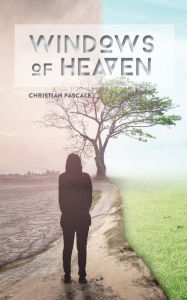 Title: Windows of Heaven, Author: Christian Pascale