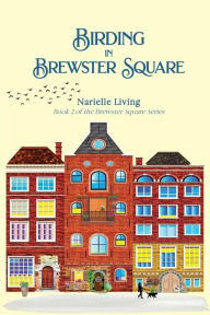 Title: Birding in Brewster Square, Author: Narielle Living