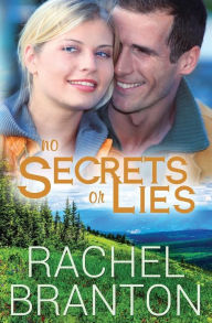 Title: No Secrets or Lies, Author: Rachel Branton