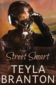 Title: Street Smart, Author: Teyla Branton