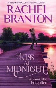 Title: Kiss at Midnight: A Sweet Small Town Romance, Author: Rachel Branton