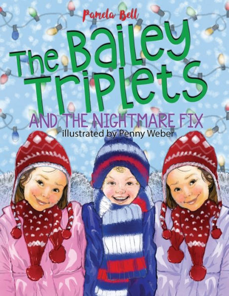 The Bailey Triplets and Nightmare Fix