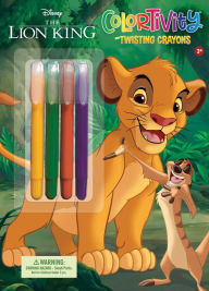 Title: Disney The Lion King: Colortivity Twisting Crayons, Author: Editors of Dreamtivity