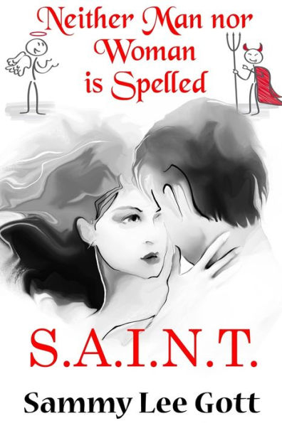 Neither Man Nor Woman is Spelled S.A.I.N.T.