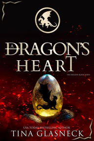 Title: A Dragon's Heart, Author: Tina Glasneck