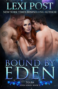 Title: Bound by Eden, Author: Lexi Post
