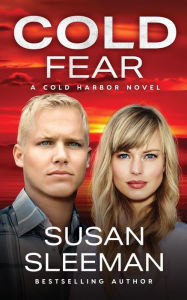 Title: Cold Fear (Cold Harbor Book 5), Author: Susan Sleeman