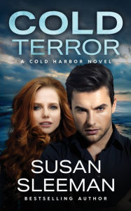 Title: Cold Terror: Cold Harbor - Book 1, Author: Susan Sleeman