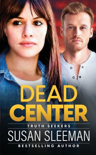 Dead Center: Truth Seekers - Book 5