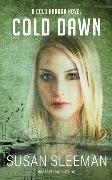 Cold Dawn: Cold Harbor - Book 7