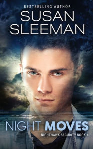 Title: Night Moves, Author: Susan Sleeman