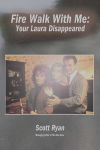 Alternative view 1 of Fire Walk with Me: Your Laura Disappeared