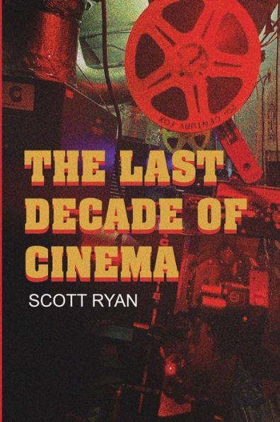 the Last Decade of Cinema 25 films from nineties