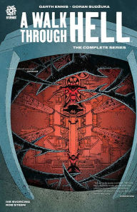 Title: A WALK THROUGH HELL: THE COMPLETE SERIES, Author: Garth Ennis