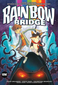 Title: RAINBOW BRIDGE, Author: Steve Orlando