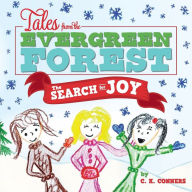 Title: Tales from the Evergreen Forest: The Search for Joy, Author: C. K. Conners